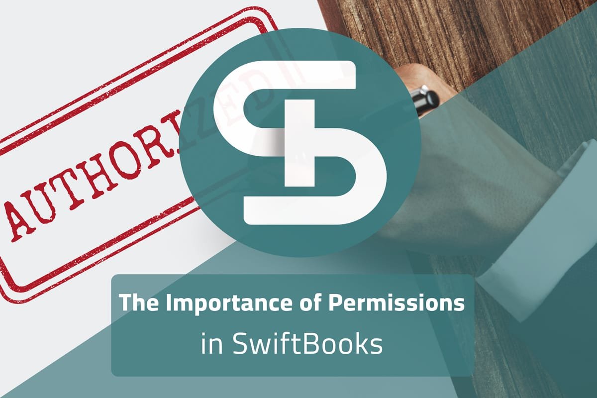 The Importance of Permissions in SwiftBooks